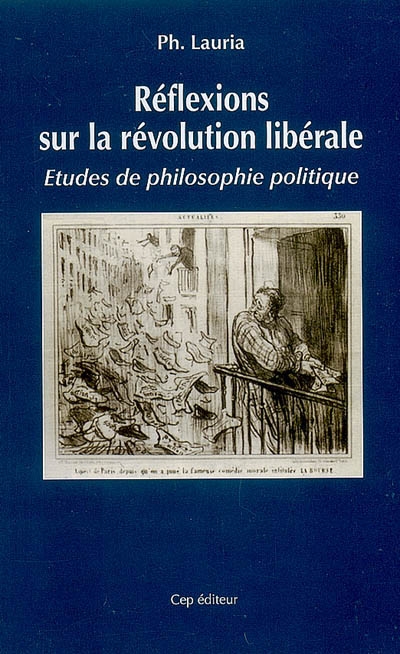 Réflexions sur la révolution libérale : études de philosophie politique
