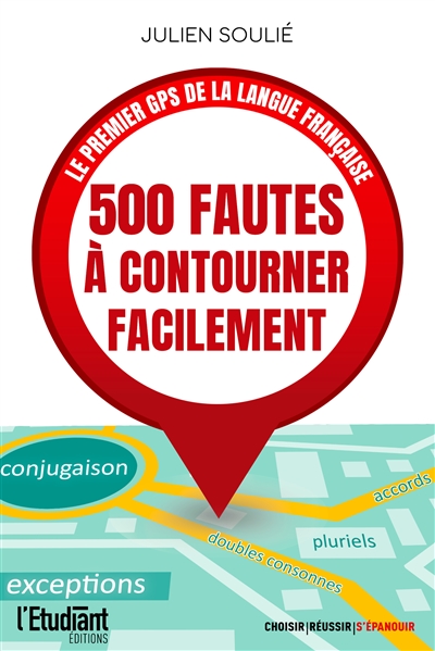 500 fautes à contourner facilement : le premier GPS de la langue française