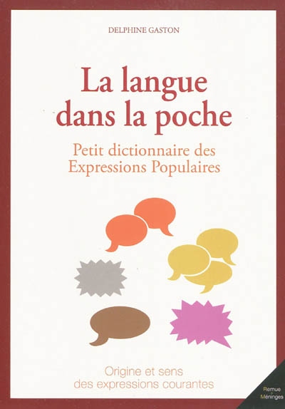 La langue dans la poche : petit dictionnaire des expressions populaires