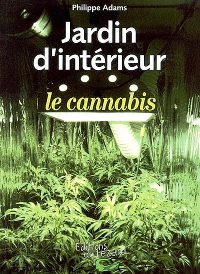Jardin d'intérieur : le cannabis