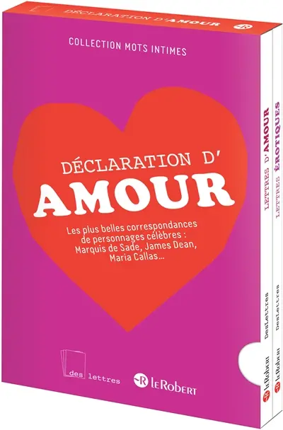 Coffret déclaration d'amour : les plus belles correspondances de personnages célèbres : marquis de Sade, James Dean, Maria Callas...