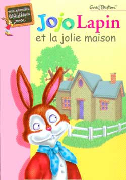 Jojo Lapin et la jolie maison