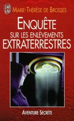 Enquête sur les enlèvements extraterrestres