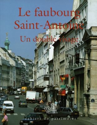 Le faubourg Saint-Antoine : un double visage