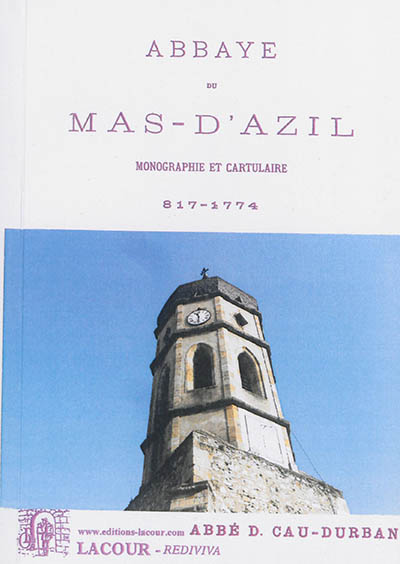 Abbaye du Mas-d'Azil : monographie et cartulaire, 817-1774