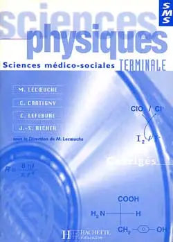 Sciences physiques, terminale sciences médico-sociales : corrigés