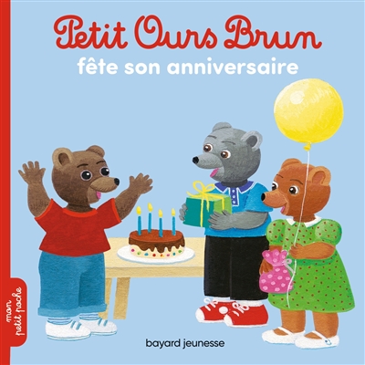 Petit Ours brun fête son anniversaire