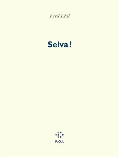 Selva ! : la cité sans femmes