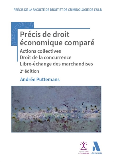 Droit économique comparé : actions collectives, droit de la concurrence, libre-échange des marchandises