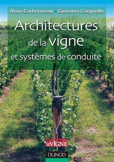 Architectures de la vigne et des systèmes de conduite : description et aptitudes viticoles