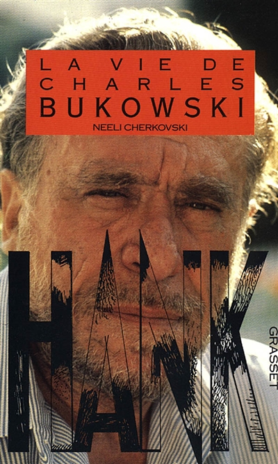 Hank : la vie de Charles Bukowski