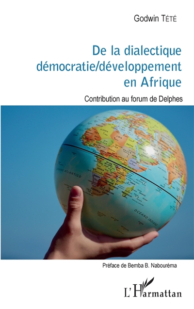 De la dialectique démocratie-développement en Afrique : contribution au forum de Delphes