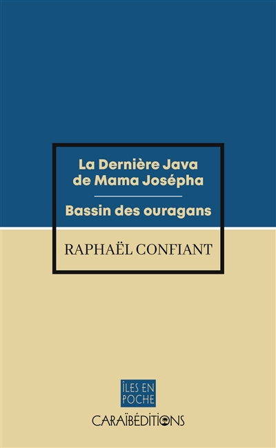 La dernière java de mama Josépha. Bassin des ouragans