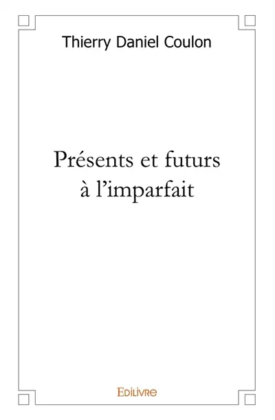 Présents et futurs à l'imparfait