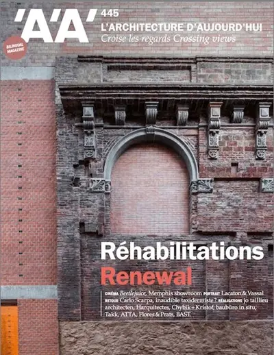Architecture d'aujourd'hui (L'), n° 445. Réhabilitations. Renewal