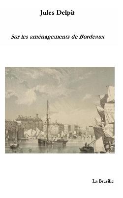 Sur les aménagements de Bordeaux