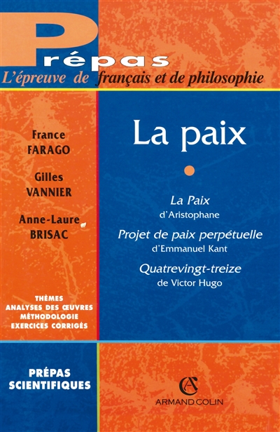 La paix : La paix d'Aristophane, Projet de paix perpétuelle d'Emmanuel Kant, Quatrevingt-treize de Victor Hugo