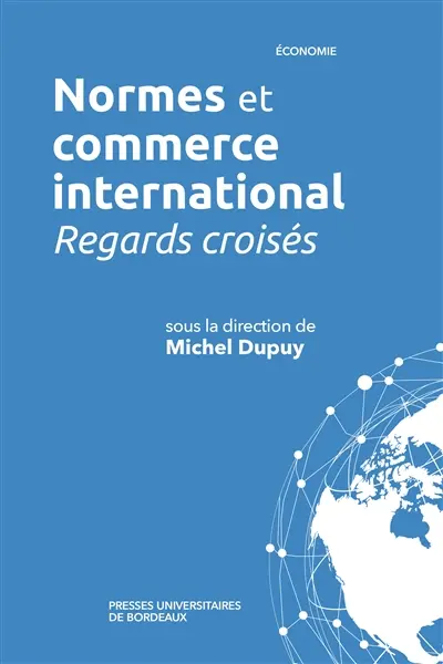 Normes et commerce international : regards croisés