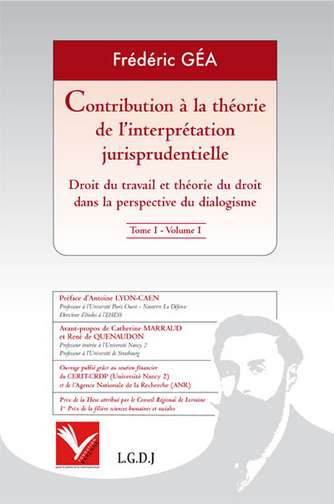 Contribution à la théorie de l'interprétation jurisprudentielle : droit du travail et théorie du droit dans la perspective du dialogisme