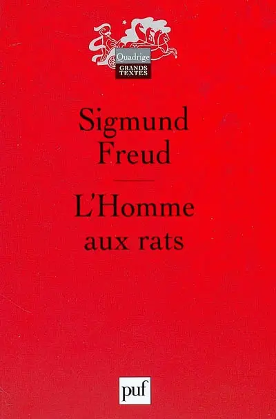 L'homme aux rats : remarques sur un cas de névrose de contrainte