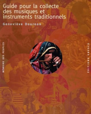 Guide pour la collecte des musiques et instruments traditionnels