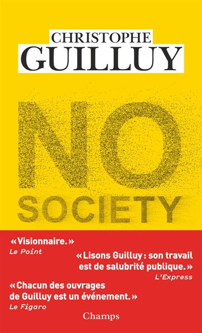 No society : la fin de la classe moyenne occidentale