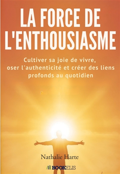 La force de l'enthousiasme