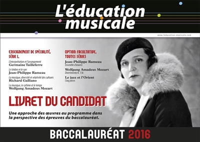 Education musicale (L'). Baccalauréat 2016 : livret du candidat