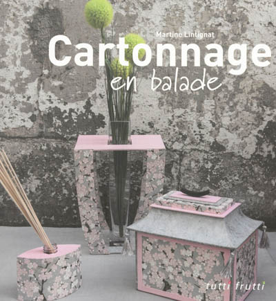 Cartonnage en balade
