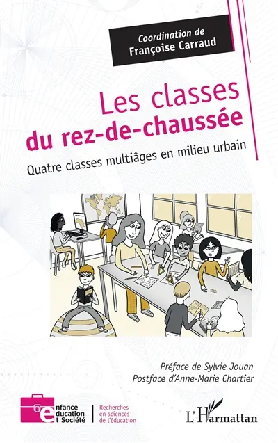 Les classes du rez-de-chaussée : quatre classes multiâges en milieu urbain