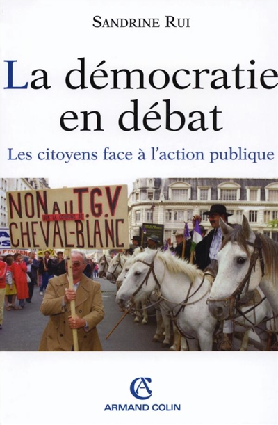 La démocratie en débat : les citoyens face à l'action publique