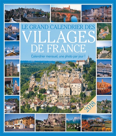 Le grand calendrier des villages de France : 2018