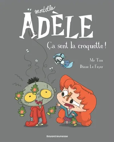 Mortelle Adèle. Vol. 11. Ça sent la croquette