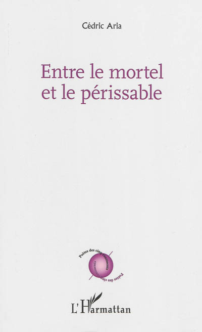 Entre le mortel et le périssable