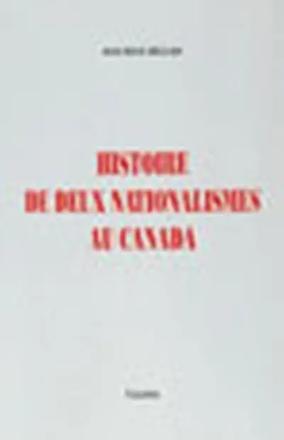 Histoire de deux nationalismes au Canada