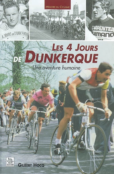Les 4 jours de Dunkerque : une aventure humaine
