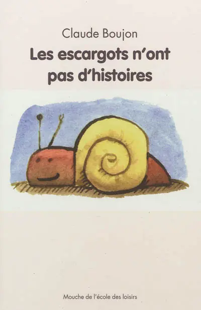 Les escargots n'ont pas d'histoires