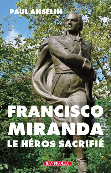 Francisco Miranda, le héros...