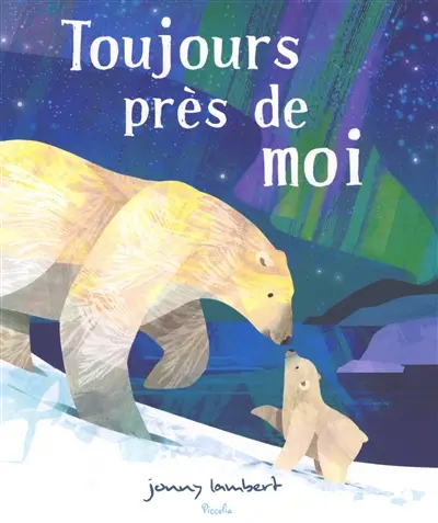 Toujours près de moi