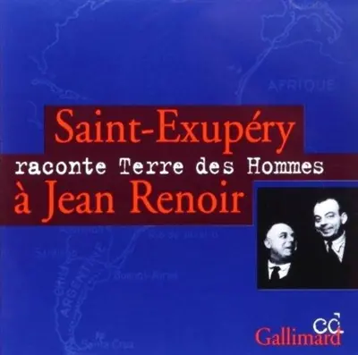 Saint-Exupéry raconte Terre des hommes à Jean Renoir