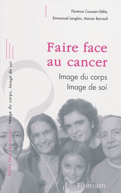 Faire face au cancer : image du corps, image de soi