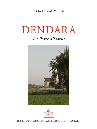 Dendara. Vol. 15-8. La porte d'Horus