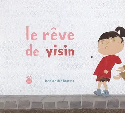 Le rêve de Yisin