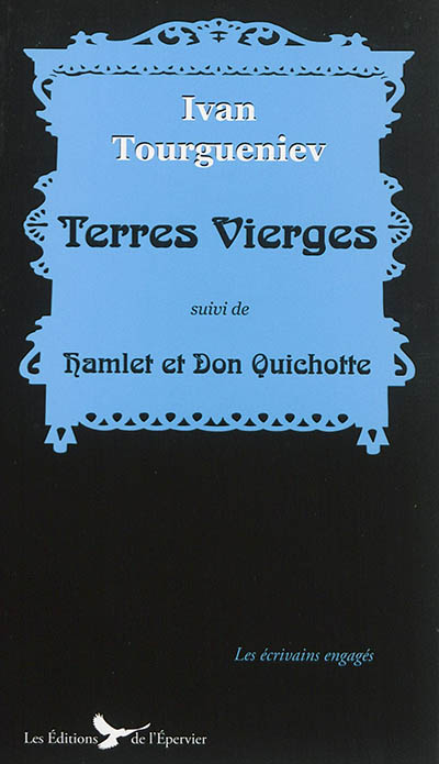 Terres vierges. Hamlet et Don Quichotte