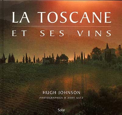 La Toscane et ses vins