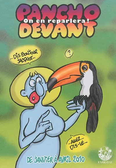 Pancho devant : on en reparlera ! : janvier à avril 2010