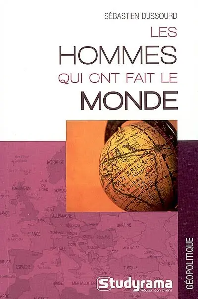 Les hommes qui ont fait le monde