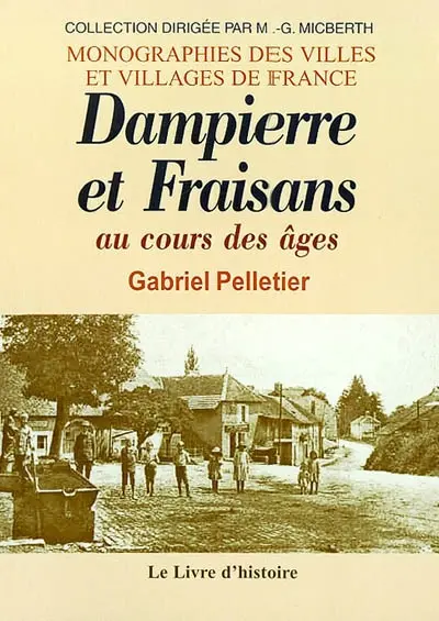 Dampierre et Fraisans au cours des âges