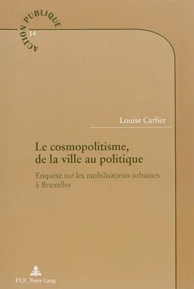 Le cosmopolitisme, de la ville au politique : enquête sur les mobilisations urbaines à Bruxelles