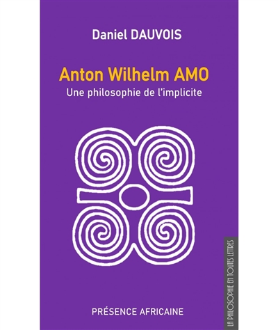 Anton Wilhelm Amo : une philosophie de l'implicite